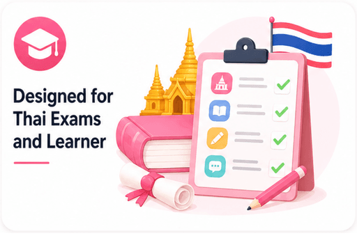 Designed for Thai Exams